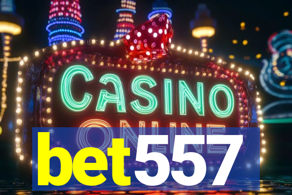 bet557