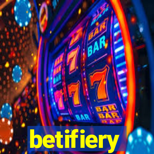 betifiery