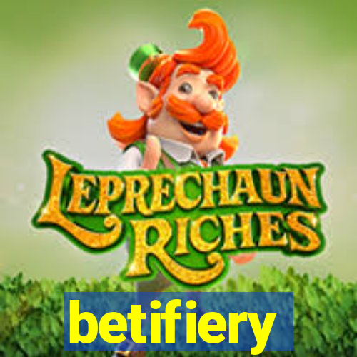 betifiery