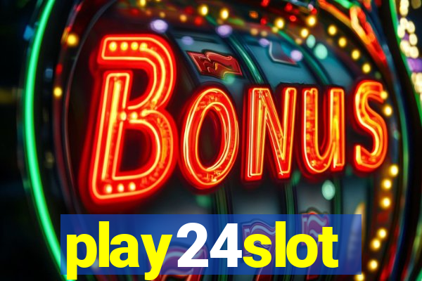 play24slot
