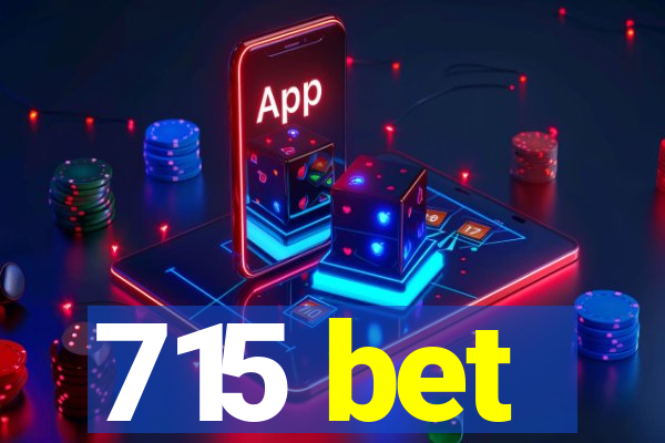 715 bet