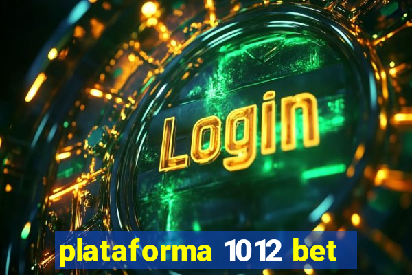 plataforma 1012 bet
