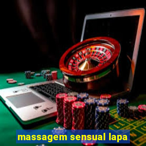 massagem sensual lapa