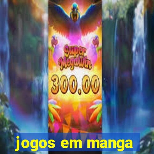 jogos em manga