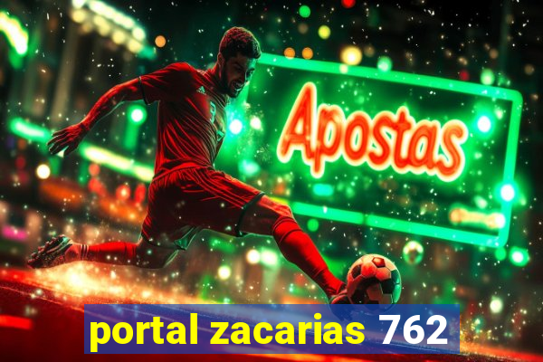 portal zacarias 762