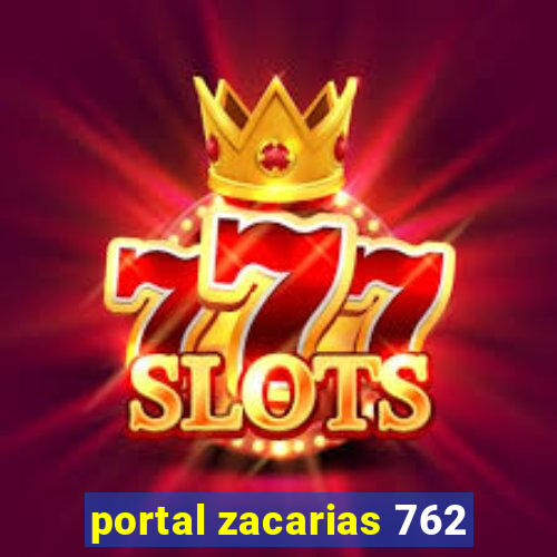 portal zacarias 762