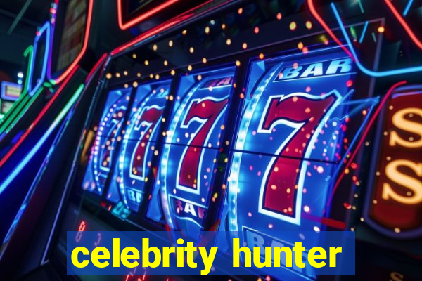 celebrity hunter