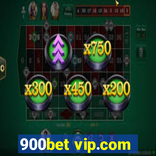 900bet vip.com