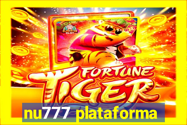 nu777 plataforma