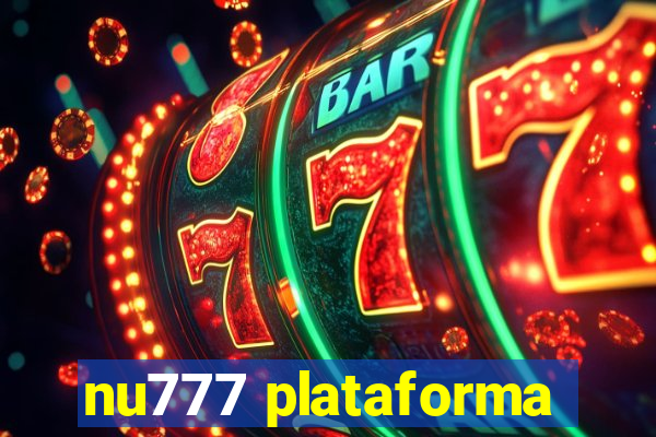 nu777 plataforma