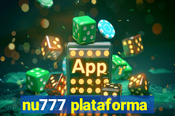 nu777 plataforma