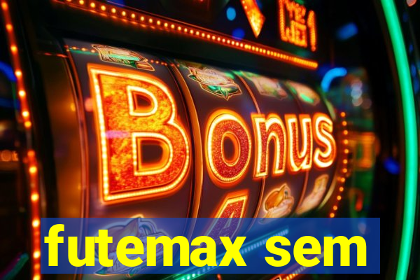 futemax sem