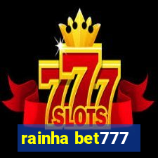 rainha bet777