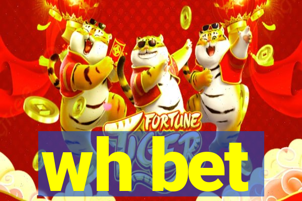 wh bet