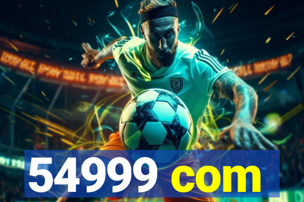 54999 com