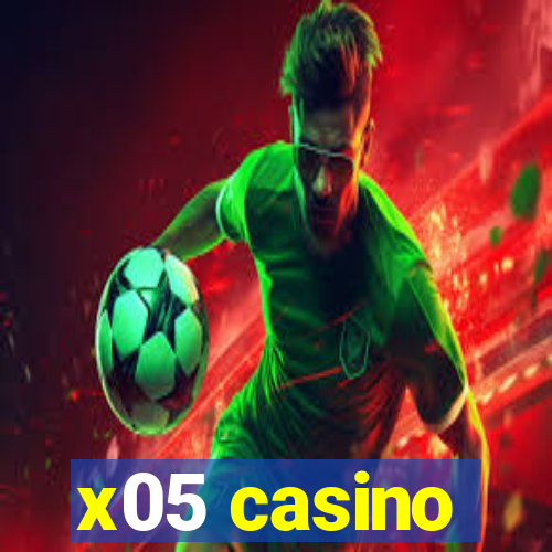 x05 casino