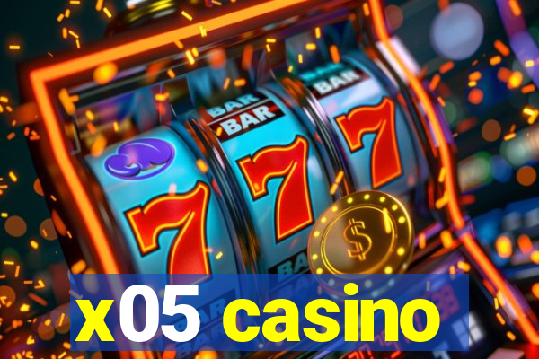 x05 casino