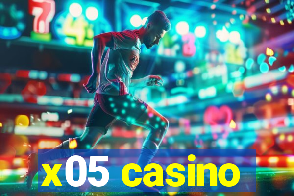 x05 casino