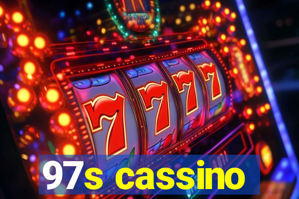 97s cassino
