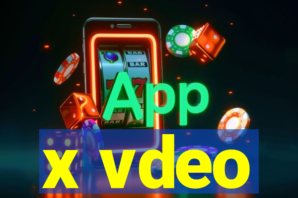 x vdeo