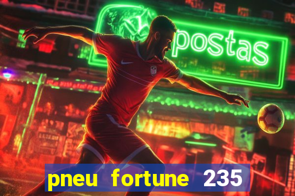pneu fortune 235 55 r18