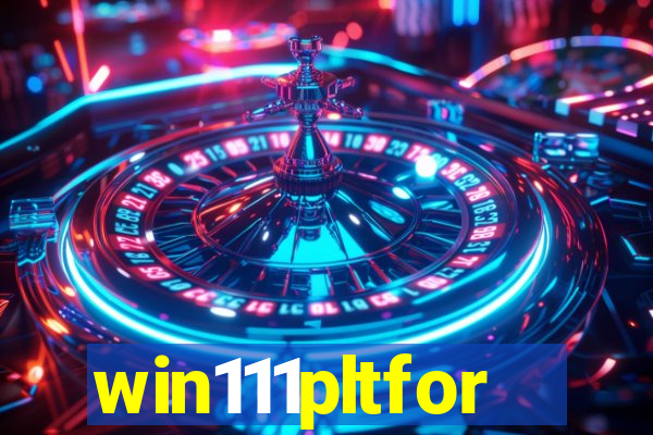 win111pltfor