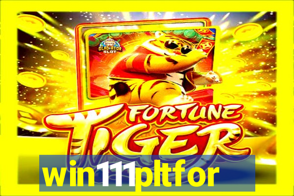 win111pltfor