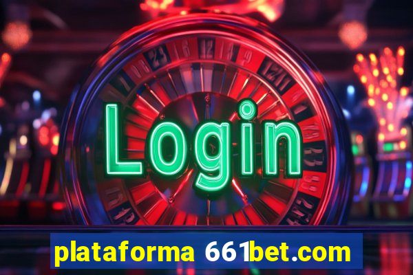 plataforma 661bet.com
