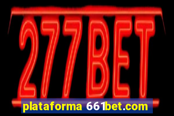 plataforma 661bet.com