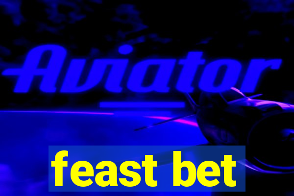 feast bet