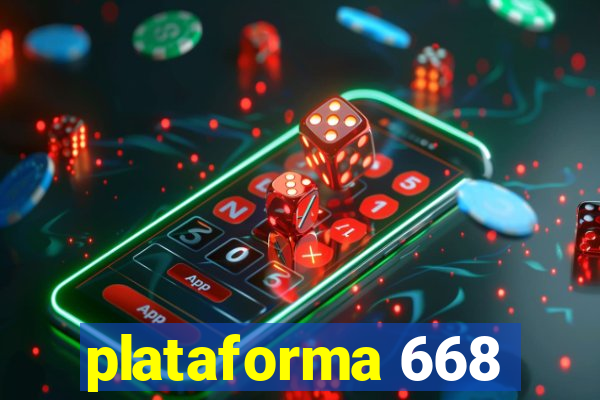 plataforma 668