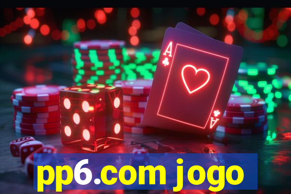 pp6.com jogo
