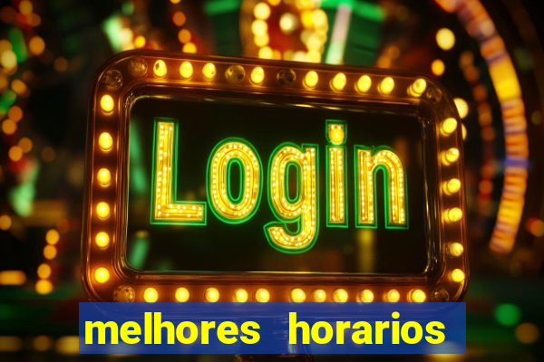 melhores horarios para jogar fortune ox