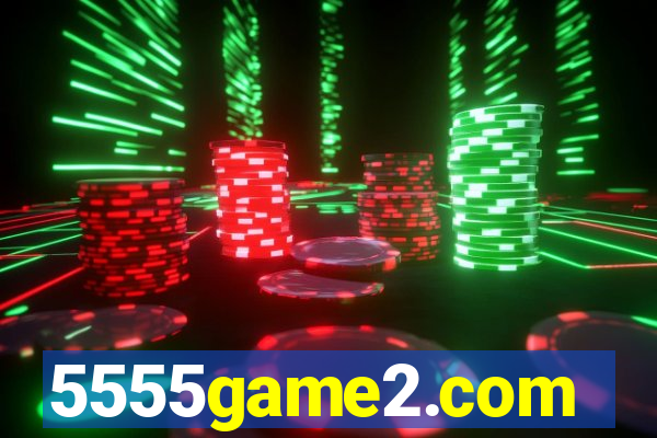 5555game2.com