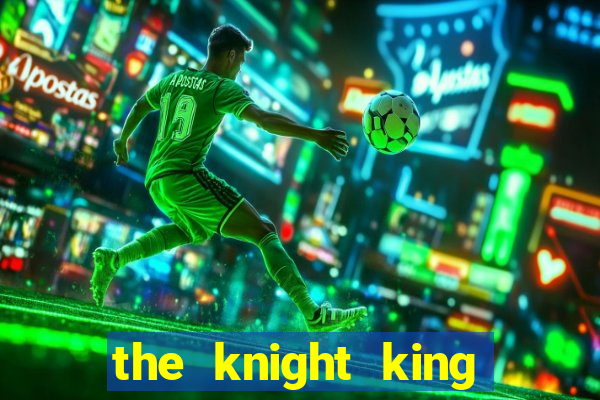 the knight king who returned with a god manga