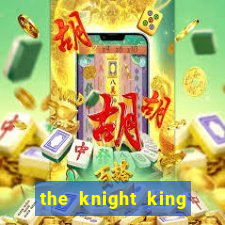 the knight king who returned with a god manga