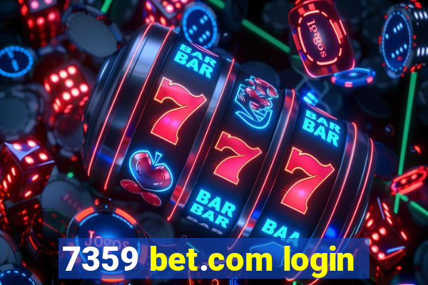 7359 bet.com login