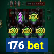 176 bet