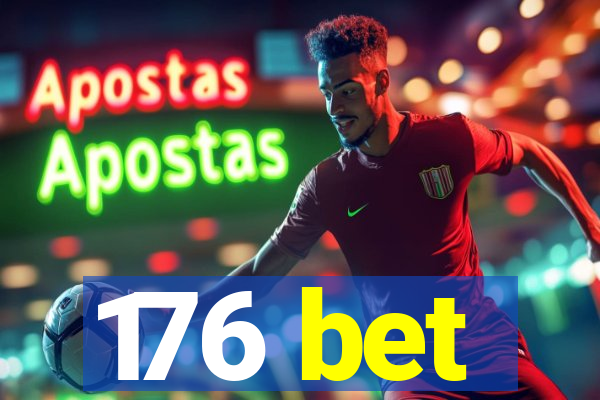 176 bet