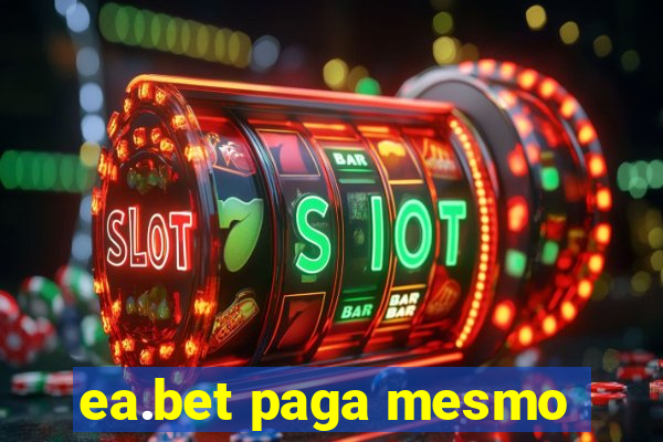 ea.bet paga mesmo