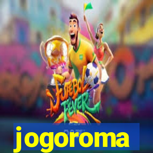 jogoroma