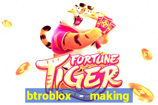 btroblox - making roblox better