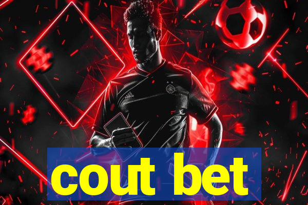 cout bet