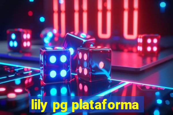 lily pg plataforma