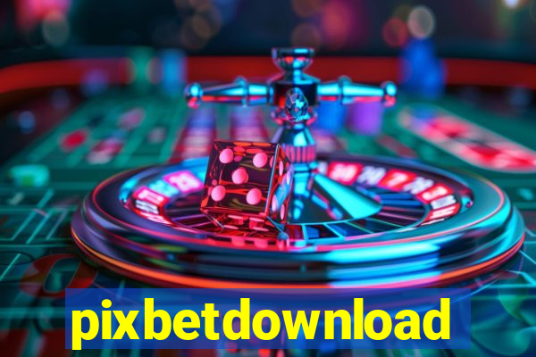 pixbetdownload