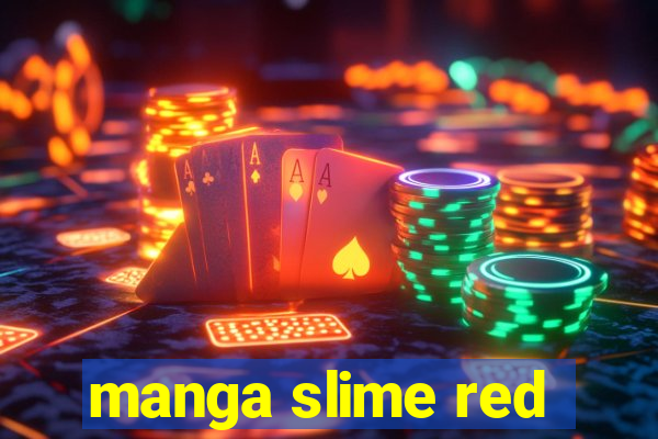 manga slime red