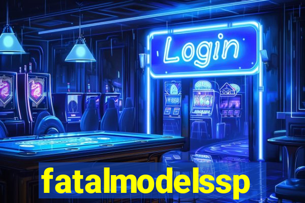 fatalmodelssp