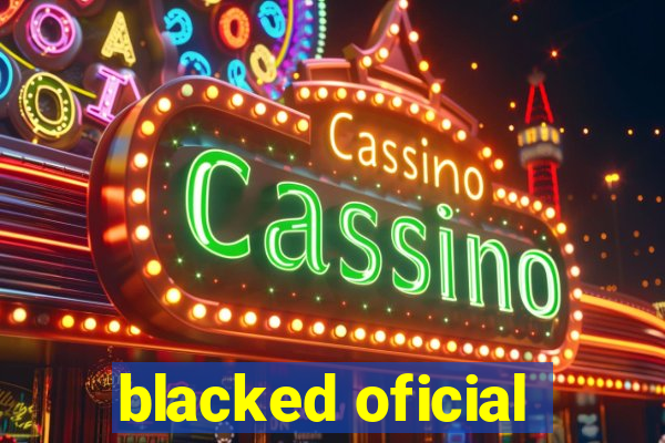 blacked oficial