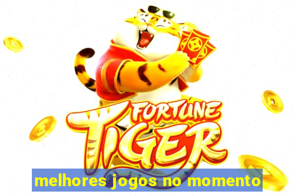 melhores jogos no momento