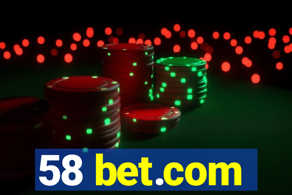 58 bet.com